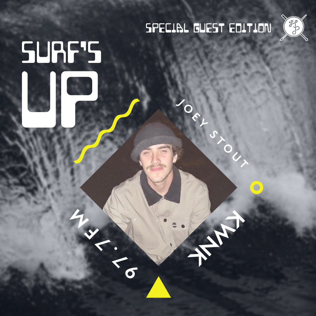 Surfs Up! with Joey Stout